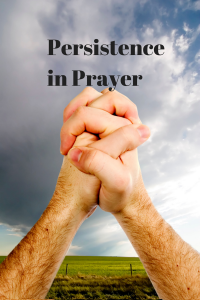 Persistence in Prayer