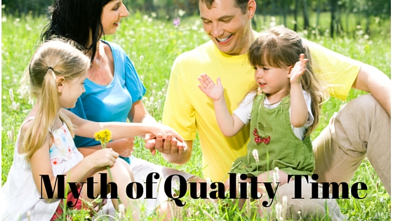 Myth of Quality Time