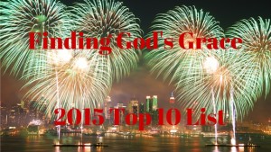 Finding God’s Grace Top 10 List for 2015