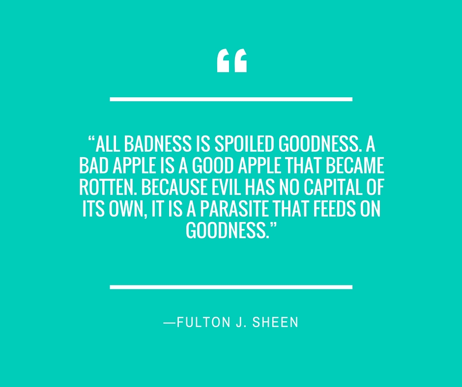—Fulton J. Sheen
