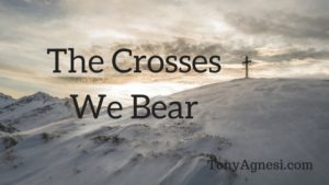 The Crosses We Bear