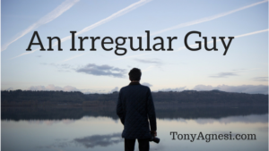 An Irregular Guy