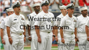 Wearing the Christian Uniform