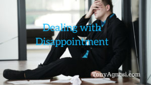 Dealing with Disappointment