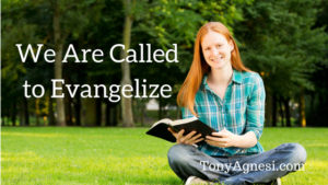 We Are Called to Evangelize