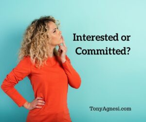 Interested or Committed